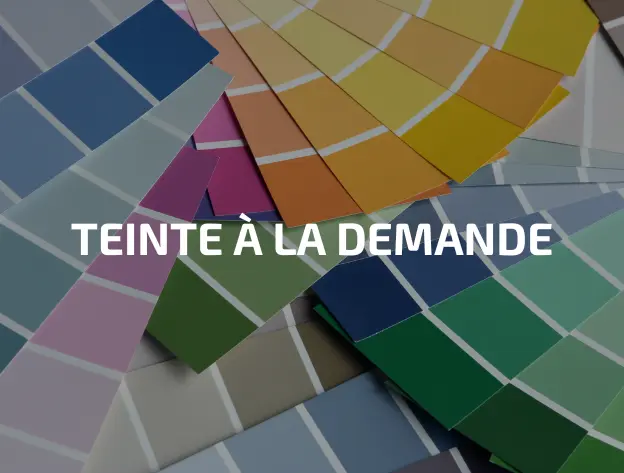 teinte à la demande